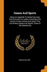 Games and Sports - WALKER,  Donald - 9780353376625