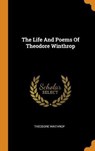 The Life and Poems of Theodore Winthrop - WINTHROP,  Theodore - 9780353528819