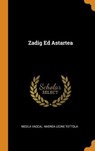 Zadig Ed Astartea - VACCAI,  Nicola - 9780353618091