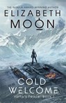 Cold Welcome - Elizabeth Moon - 9780356506289