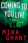 Coming to You Live - Mira Grant - 9780356507088
