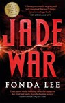 Jade War - Fonda Lee - 9780356510538