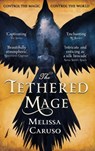 The Tethered Mage - Melissa Caruso - 9780356510606