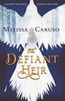 The Defiant Heir - Melissa Caruso - 9780356510620