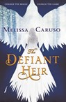 The Defiant Heir - Melissa Caruso - 9780356510637