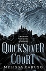 The Quicksilver Court - Melissa Caruso - 9780356513218