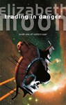 Trading In Danger - Elizabeth Moon - 9780356514338