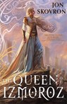 The Queen of Izmoroz - Jon Skovron - 9780356514864