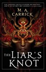 The Liar's Knot - M. A. Carrick - 9780356515182
