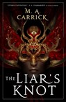 The Liar's Knot - M. A. Carrick - 9780356515199