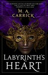 Labyrinth's Heart - M. A. Carrick - 9780356515212