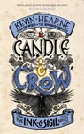 Candle & Crow - Kevin Hearne - 9780356515274