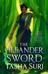 The Oleander Sword - Tasha Suri - 9780356515663