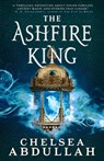 The Ashfire King - Chelsea Abdullah - 9780356517469