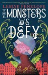 The Monsters We Defy - Leslye Penelope - 9780356518107