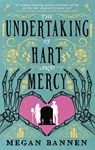 The Undertaking of Hart and Mercy - Megan Bannen - 9780356518664