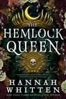 The Hemlock Queen - Hannah Whitten - 9780356518947