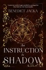 An Instruction in Shadow - Benedict Jacka - 9780356519982