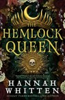 The Hemlock Queen - Hannah Whitten - 9780356521565