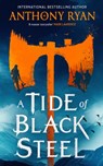 A Tide of Black Steel - Anthony Ryan - 9780356522821