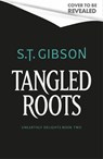 Tangled Roots - S.T. Gibson - 9780356523286
