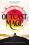 The Outcast Mage - Annabel Campbell - 9780356524191
