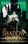 The Shadow Queen - Mark A. Latham - 9780356524504