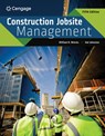Construction Jobsite Management - William (Washington State University (retired)) Mincks ; Hal (California Polytechnic State University (retired)) Johnston - 9780357452943