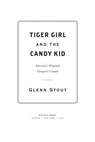 Tiger Girl And The Candy Kid - Glenn Stout - 9780358067252