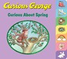 Curious George Curious About Spring (Tabbed Board Book) - H. A. Rey - 9780358086918