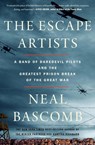 The Escape Artists - Neal Bascomb - 9780358118220