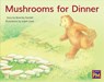 Mushrooms for Dinner: Leveled Reader Blue Fiction Level 11 Grade 1 - Hmh Hmh - 9780358120223