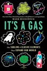 It's a Gas - Mark Miodownik - 9780358157151