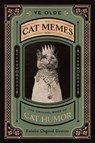 Ye Olde Cat Memes - Eulalie Osgood Grover - 9780358246299
