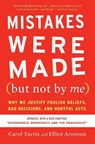 Mistakes Were Made (but Not By Me) Third Edition - Carol Tavris ; Elliot Aronson - 9780358329619