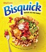 Betty Crocker Bisquick Quick To The Table - Betty Crocker - 9780358331582