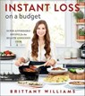 Instant Loss On a Budget - Brittany Williams - 9780358353911