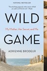 Wild Game - Adrienne Brodeur - 9780358361329
