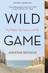 Wild Game - Adrienne Brodeur - 9780358361329