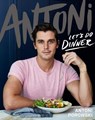 Antoni Let's Do Dinner - Antoni Porowski - 9780358395324