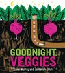 Goodnight, Veggies Board Book - Diana Murray - 9780358452119