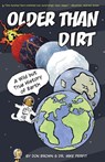 Older Than Dirt: A Wild but True History of Earth - Don Brown ; Michael Perfit - 9780358452126