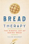 Bread Therapy - Pauline Beaumont - 9780358519034