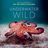 Underwater Wild - Craig Foster ; Ross Frylinck - 9780358664758