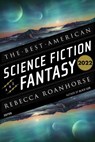 The Best American Science Fiction And Fantasy 2022 - John Joseph Adams ; Rebecca Roanhorse - 9780358690122