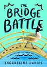 The Bridge Battle - Jacqueline Davies - 9780358692997