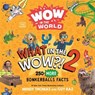 Wow in the World: What in the WOW?! 2 - Mindy Thomas ; Guy Raz - 9780358697107