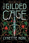 The Gilded Cage - Lynette Noni - 9780358743262