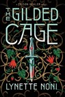 The Gilded Cage - Lynette Noni - 9780358743262