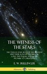 The Witness of the Stars - E W Bullinger - 9780359013548